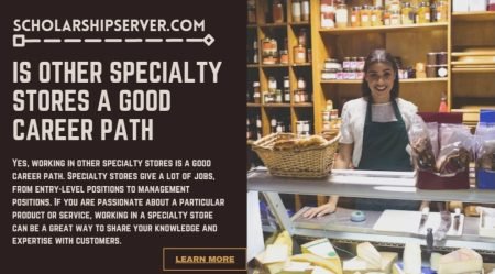 Is Other Specialty Stores A Good Career Path