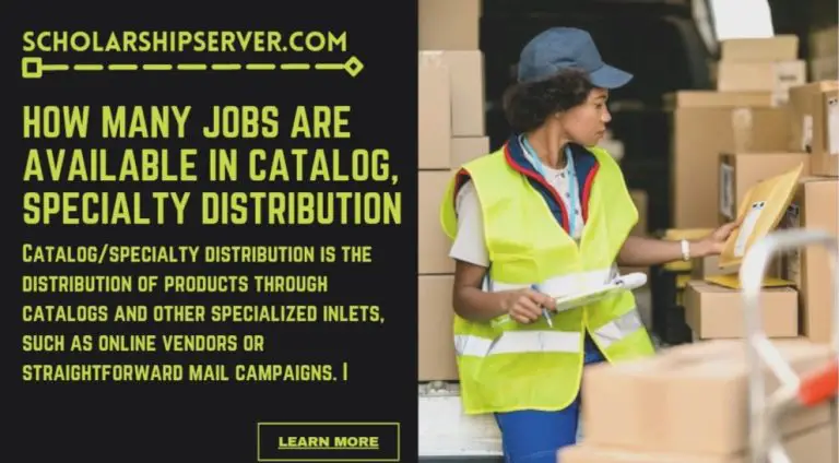 How Many Jobs Are Available In Catalog/specialty Distribution