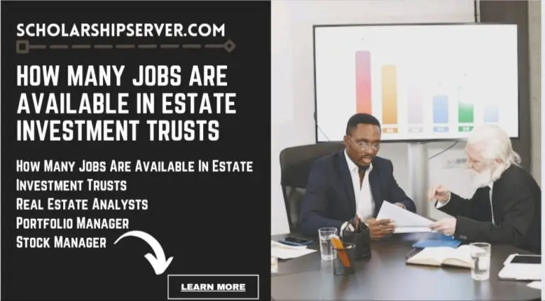 How Many Jobs Are Available In Estate Investment Trusts