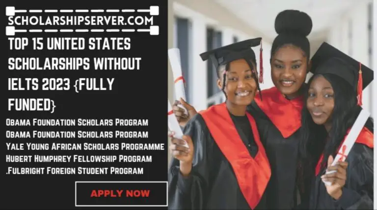 15 United States Scholarships Without IELTS
