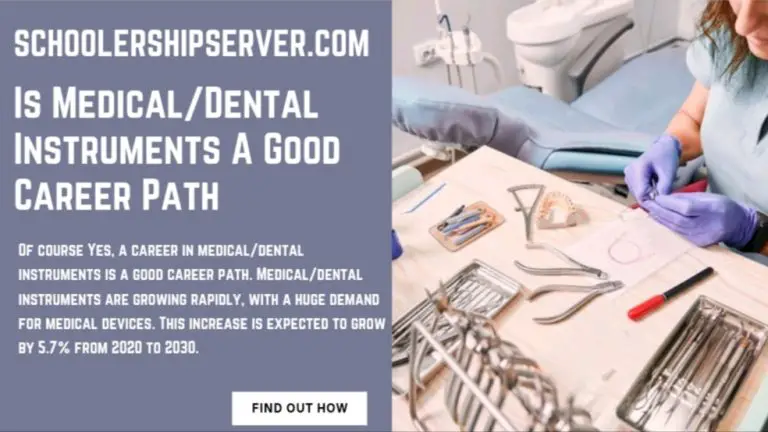 Is Medical/Dental Instruments A Good Career Path