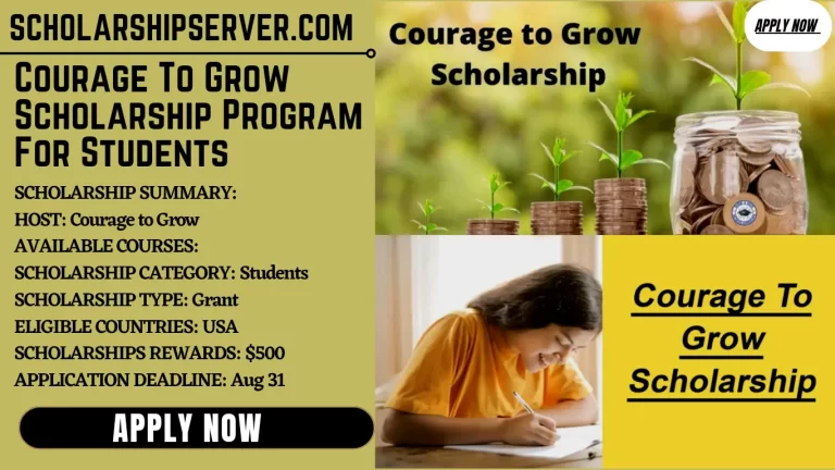 Courage To Grow Scholarship